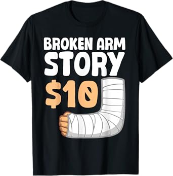 Cool Broken Arm Design For Men Women Kids Elbow Broken Arm T-Shirt