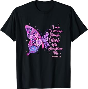 I Can Do All Things Through Christ Pretty Butterfly Women T-Shirt