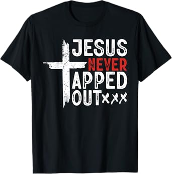 Jesus Never Tapped Out Wrestling Christian Faith Men Women T-Shirt