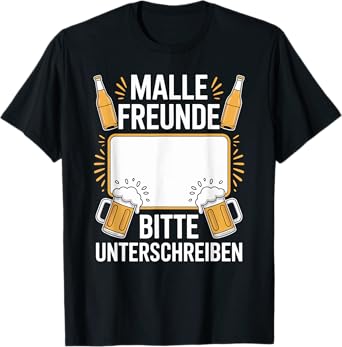 Malle Friends Please Sign Mallorca Party Holiday T-Shirt