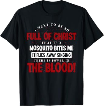 Holy Bible There Is Power In The Blood Prayer T-Shirt