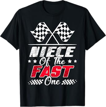 Niece Of The Fast One First Birthday Racing Car Family T-Shirt