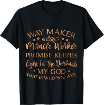 Way maker Miracle Worker promise Keeper T-Shirt