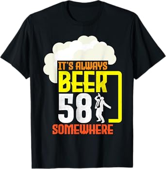 Suit Guy It's Always Beer 58 Years Old Somewhere Party Vibes T-Shirt
