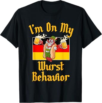 Oktoberfest On My Wurst Behavior Funny German Men Women T-Shirt