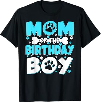 Mom Of The Birthday Boy Matching Family Party Dog Lover T-Shirt