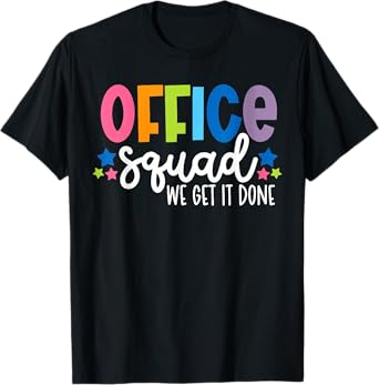 Office Squad We Get It Done Back to School Happy First Day T-Shirt