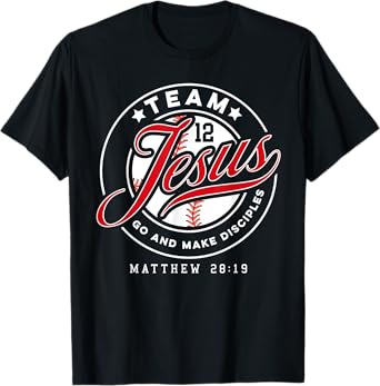 Jesus and Baseball Team Jesus Christian Matthew 28:19 Verse T-Shirt