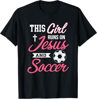 This Girl Runs On Jesus and Soccer T-Shirt for Women T-Shirt