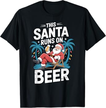 This Santa Runs on Beer Christmas in July T-Shirt