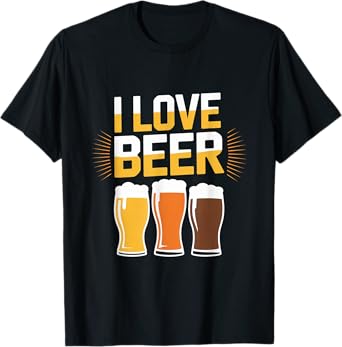 I Love Beer Craft Beer Lover Design T-Shirt