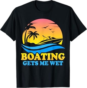 Vintage Sunset Pontoon Boat Pontooning Boating Gets Me Wet T-Shirt