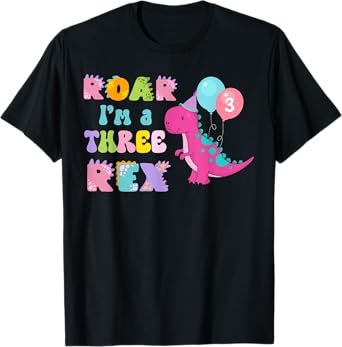 Funny Roar I'm A Three Rex Dinosaur Birthday Girl 3 Year Old T-Shirt
