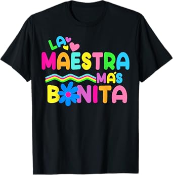 La Maestra Mas Bonita Spanish Bilingual Teacher T-Shirt