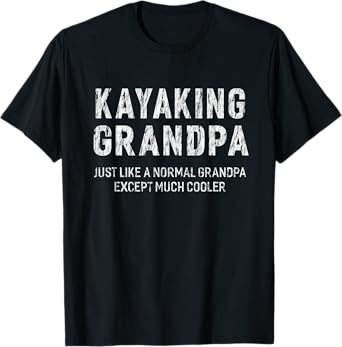 Kayaking Grandpa Gifts For Grandpa Men T-shirt T-Shirt