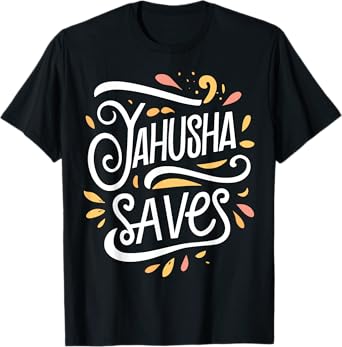Yahusha Saves Hebrew Israelites Tee T-Shirt