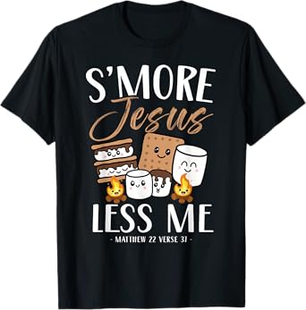 Smore Of Jesus Less Me Christian Camper Church Camping Gifts T-Shirt