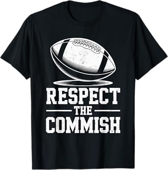 Respect The Commish Fantasy Football Game Day Draft T-Shirt