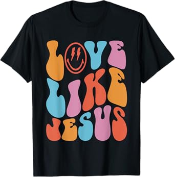 Love Like Jesus Smile Face Aesthetic Trendy Clothing T-Shirt