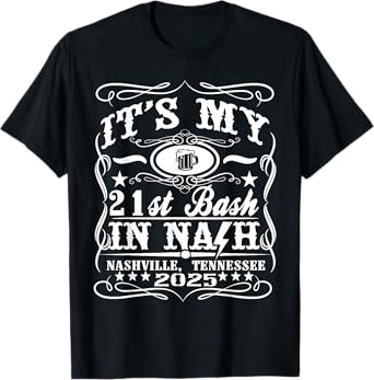 It's My Nashville 21st Birthday 2025 Beer Theme T-Shirt