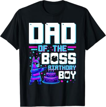 Dad Of The Boss Birthday Boy Llama Pinata Family Party T-Shirt