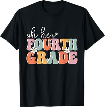 Oh Hey Fourth Grade, Cute 4th Grade Team Students Teachers T-Shirt for Men Women Girls Kids