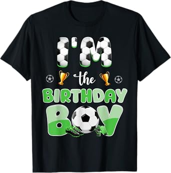 Im The Birthday Boy Soccer Group Family Matching Party T-Shirt