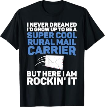 Funny Rural Carrier Design For Men Women Rural Mail Carrier T-Shirt