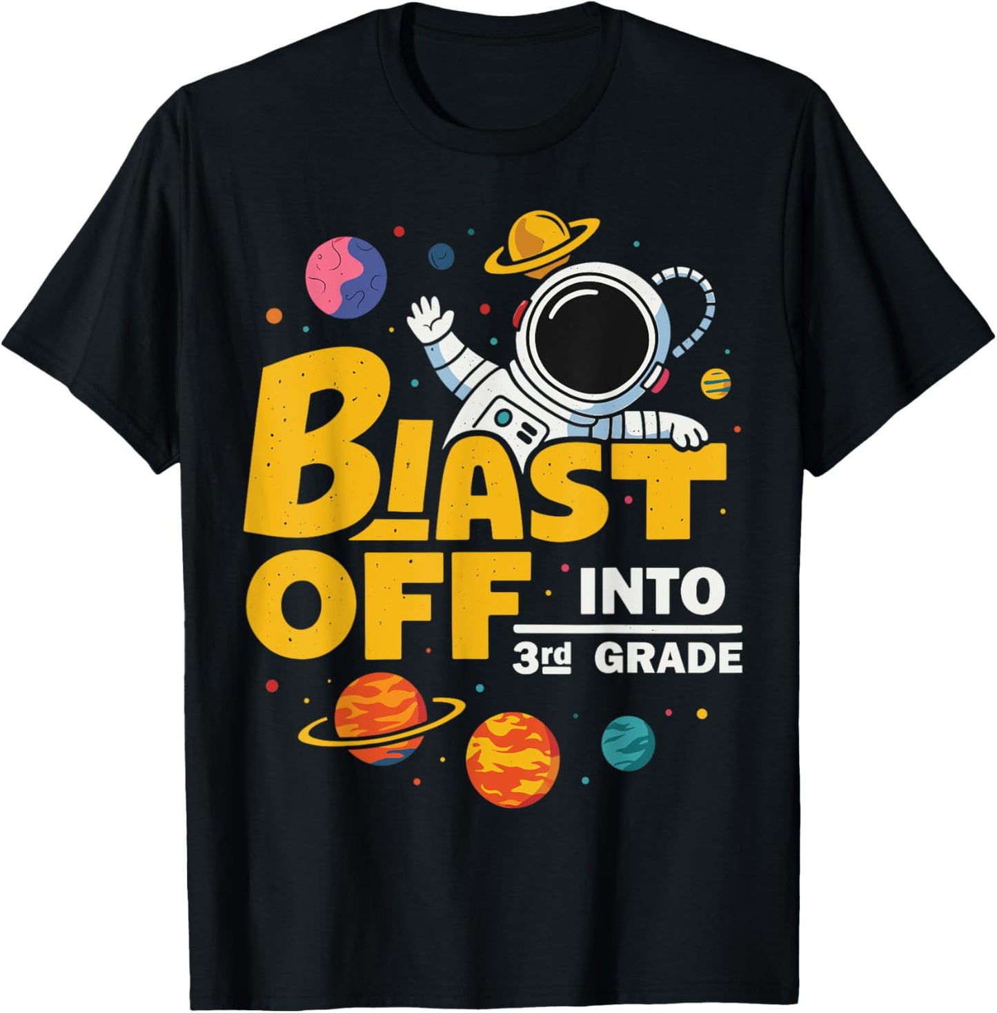 Blast Off Into Third Grade First Day of School T-Shirt