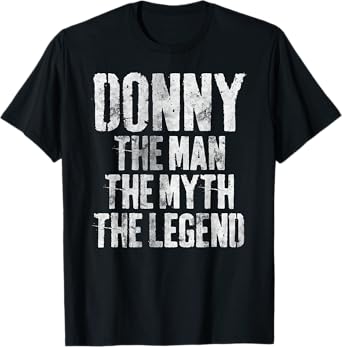 Personalized Shirt Donny The Man The Myth The Legend T-Shirt