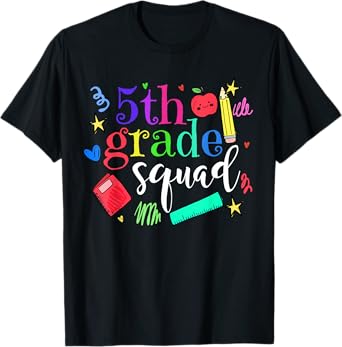 5th Grade Squad Back To School Team Fifth Grade Funny T-Shirt