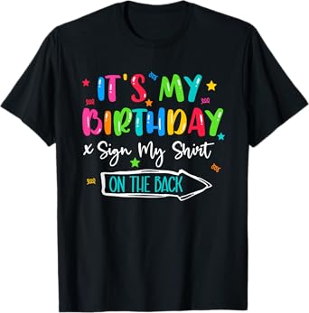 Its My Birthday Sign My Shirt Boys Kids Youth (Two Side) T-Shirt