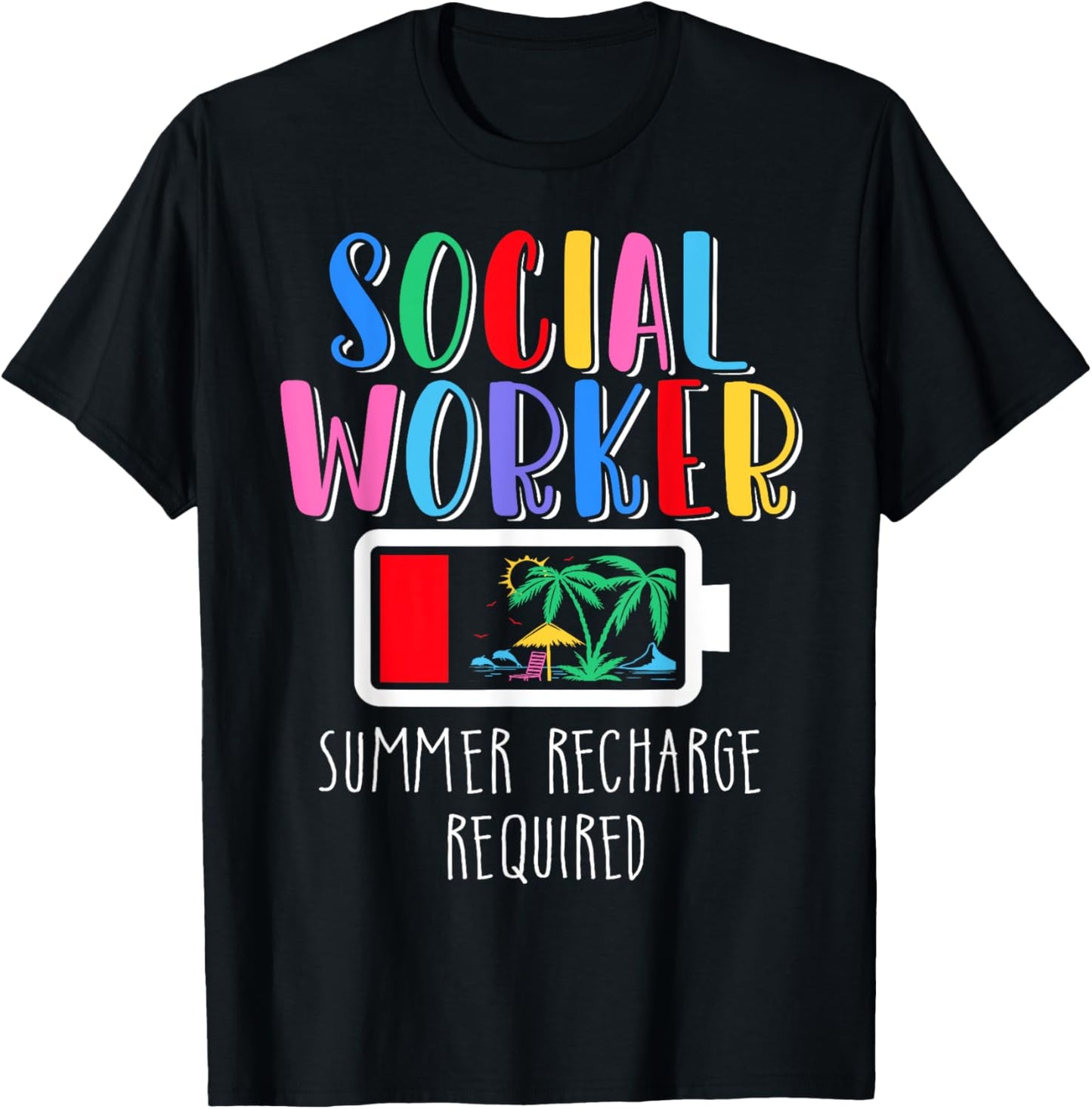 Social Worker Summer Recharge Required Last day of School T-Shirt