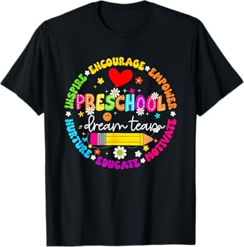 Preschool Dream Team Back To School For Teacher Students T-Shirt