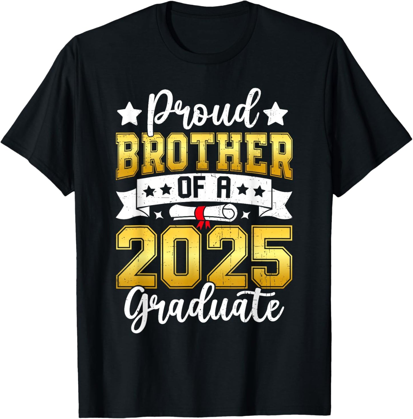 Proud Brother Of A 2025 Graduate Shirt Class 2025 Graduation T-Shirt