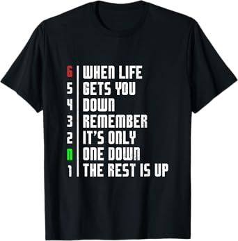 When Life Gets You Down 1N23456 Motorcycle Gear Shift Men T-Shirt