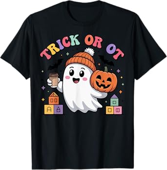 Trick or OT Spooky Occupational Therapy Ghost Halloween T-Shirt