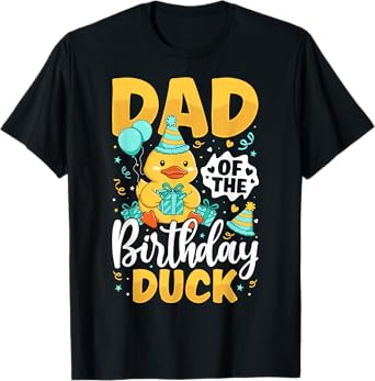 Dad Of The Birthday Duck Boy Rubber Duck Bday Family T-Shirt
