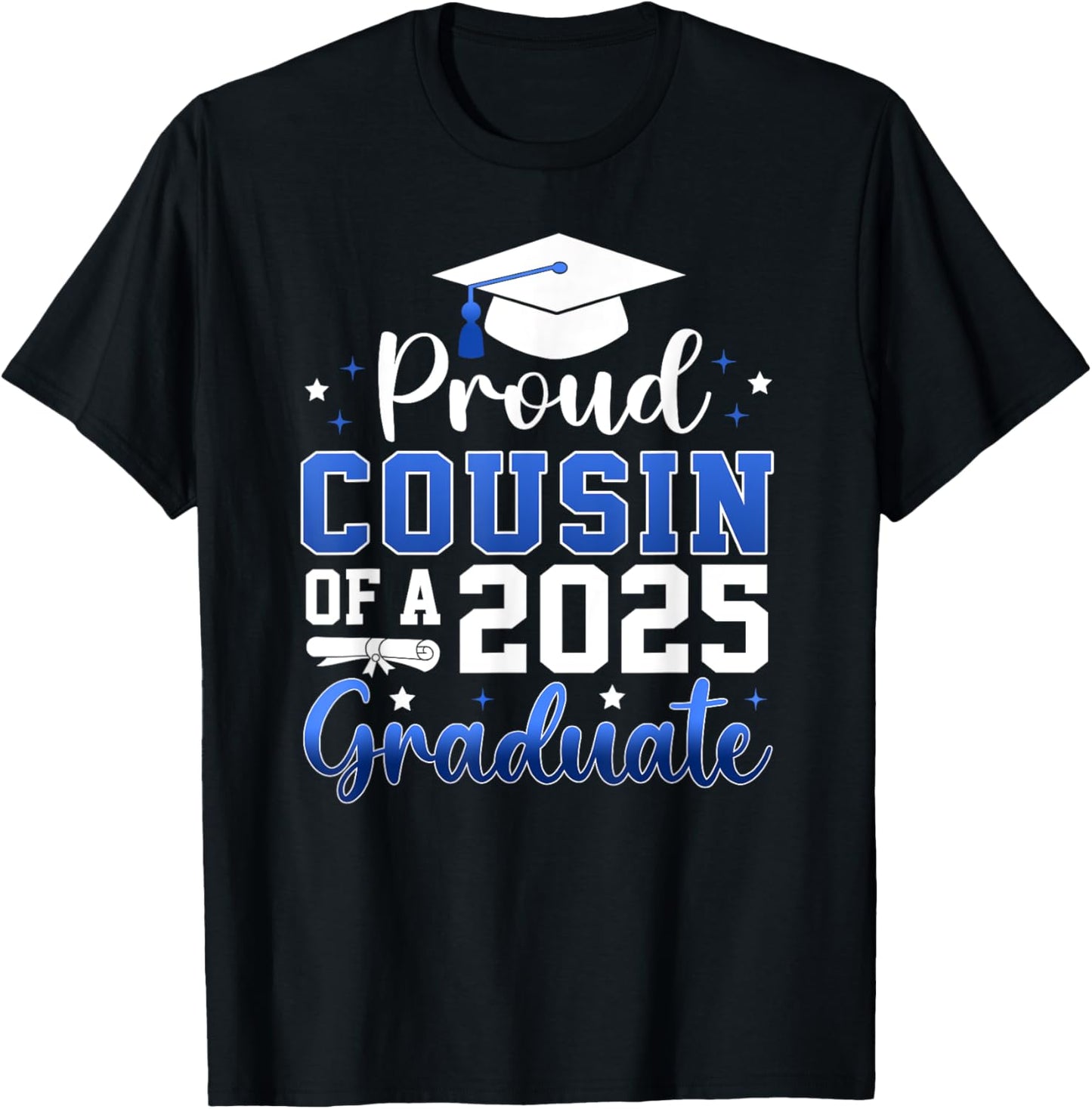 Family Matching Proud Cousin Of A Class Of 2025 Graduate T-Shirt