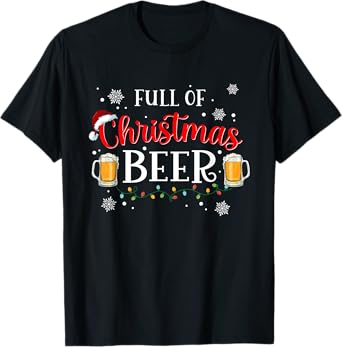 Full Of Christmas Beer And Christmas Cheer Couple Matching T-Shirt