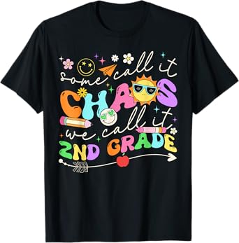 Groovy Some Call It Chaos We Call It Second Grade Teacher T-Shirt