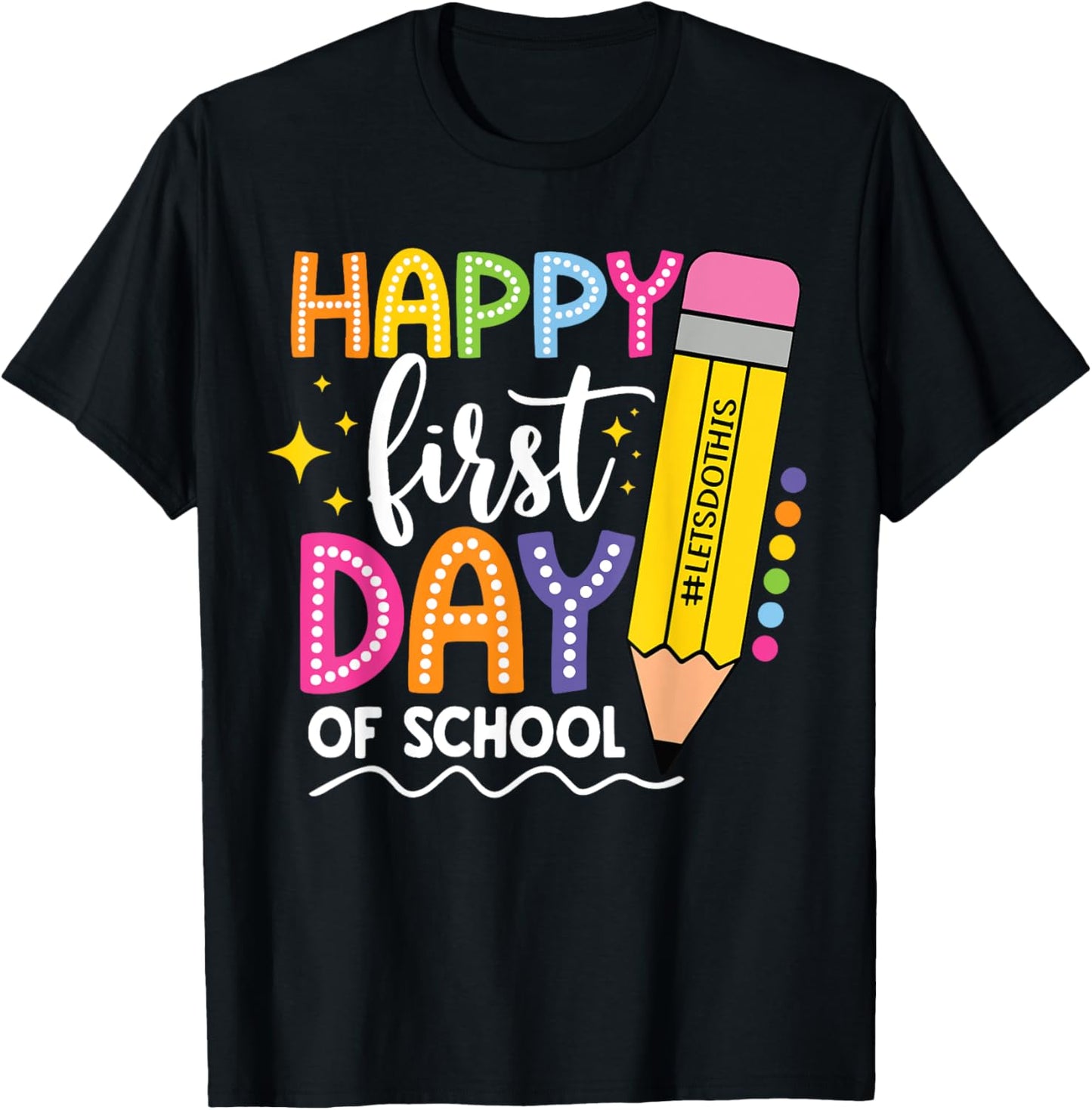 Happy First Day Of School Back to School Boys Girls Gifts T-Shirt