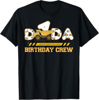 Dada Birthday Crew Excavator Funny Birthday Construction T-Shirt