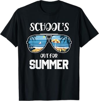 Schools Out For Summer Last Day Of School Student Teacher Men Women Girls Kids T-Shirt
