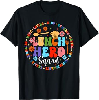 School Lunch Hero Squad Funny Cafeteria Workers T-Shirt