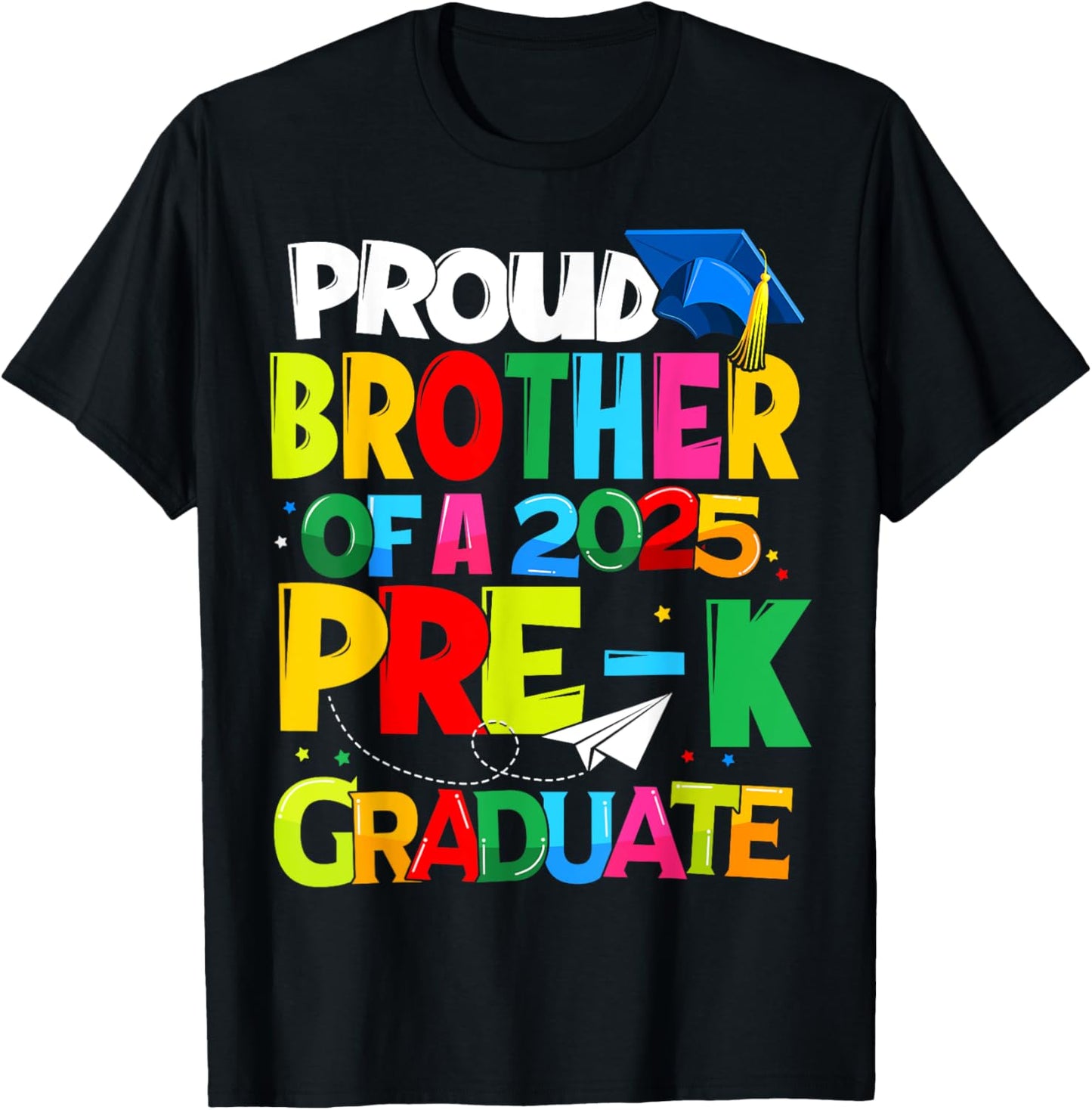 Proud Brother Of A Class Of 2025 Pre-K Graduate Graduation T-Shirt