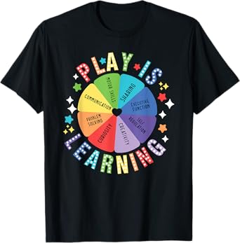 Play Is Learning Teacher Back To School First Day Of School T-Shirt