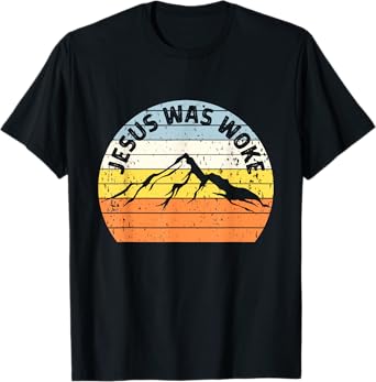 Sunset Vintage Jesus Was Woke T-Shirt