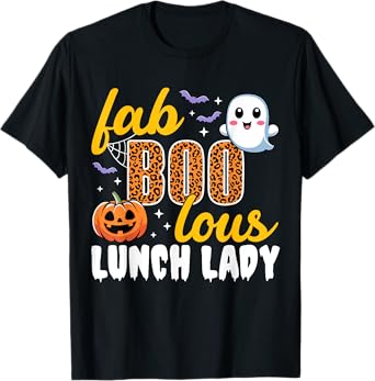 Lunch Lady Halloween Faboolous Lunch Ladies Cafeteria Crew T-Shirt