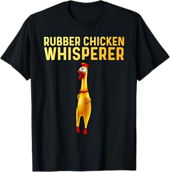 Cool Rubber Chicken Design For Men Women Kids Rubber Chicken T-Shirt